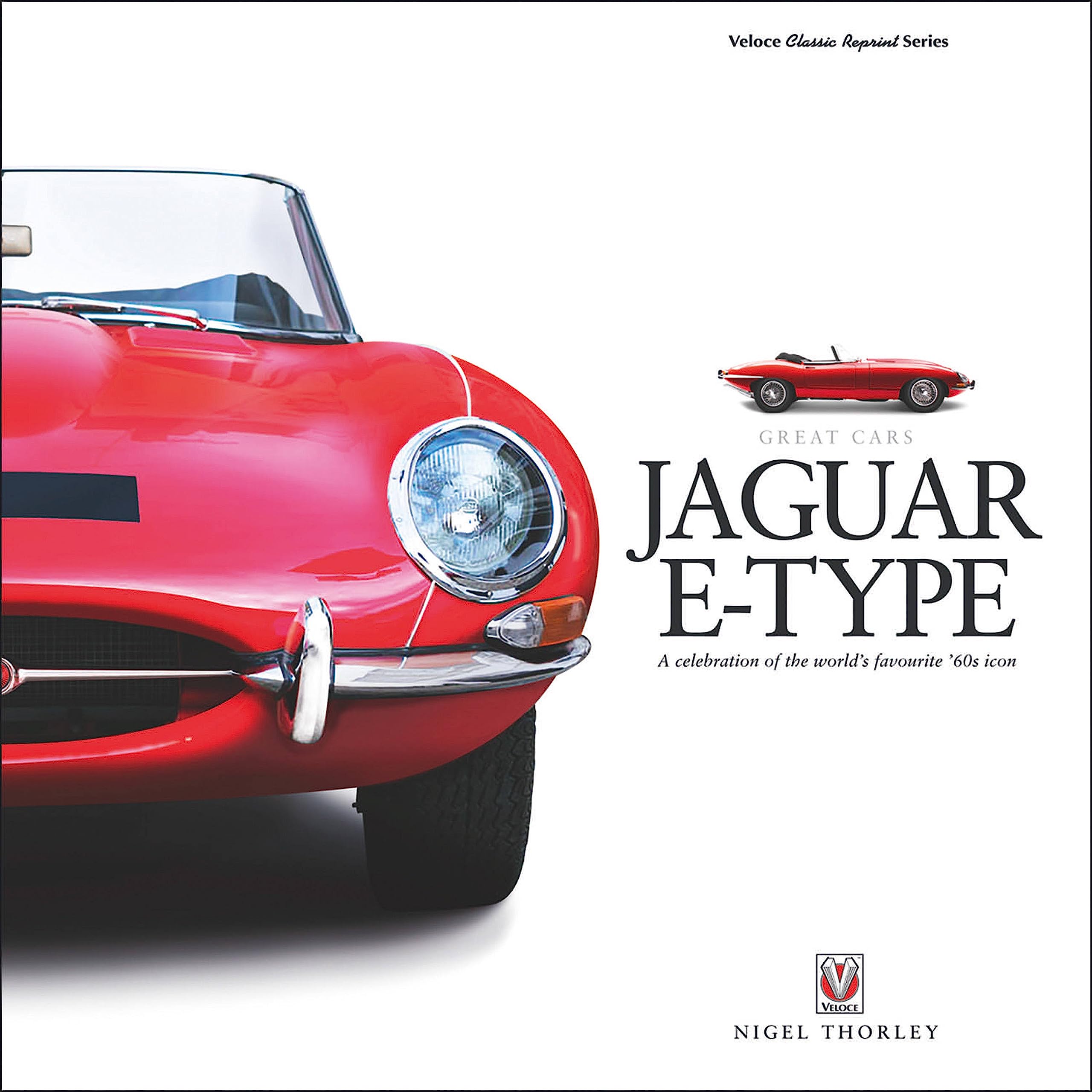 Jaguar EType: A Celebration of the Worlds Favourite '60s Icon (Great Cars),Used