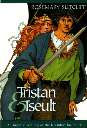 Tristan and Iseult: An Inspired Retelling of the Legendary Love Story (Sunburst Book),Used