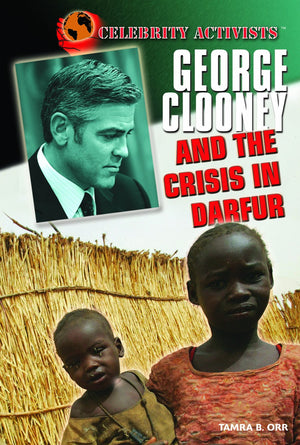 George Clooney And The Crisis In Darfur (Celebrity Activists),Used
