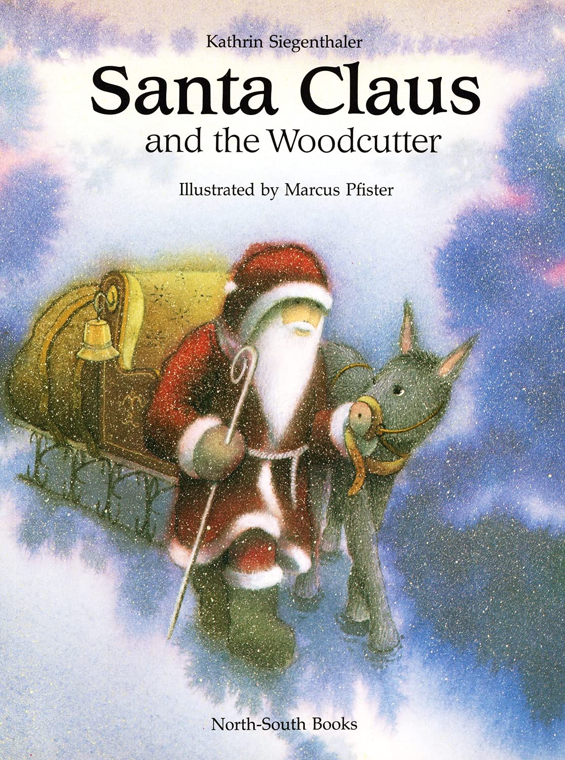 Santa Claus & the Woodcutter (A NorthSouth Paperback),Used