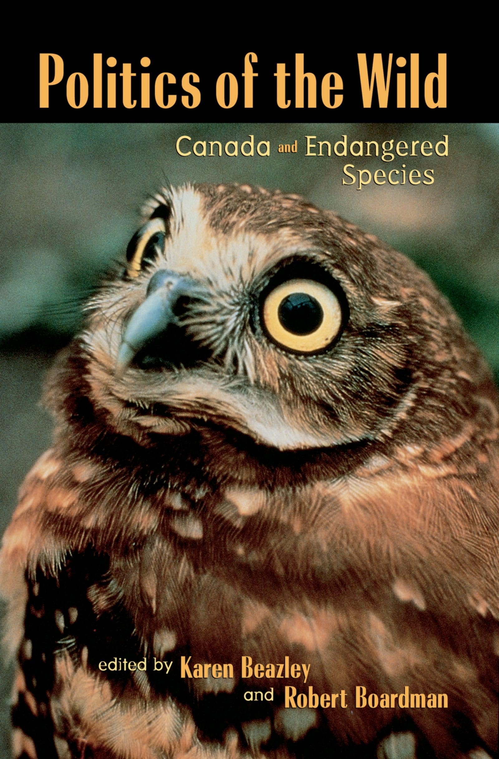 Politics of the Wild: Canada and Endangered Species,New
