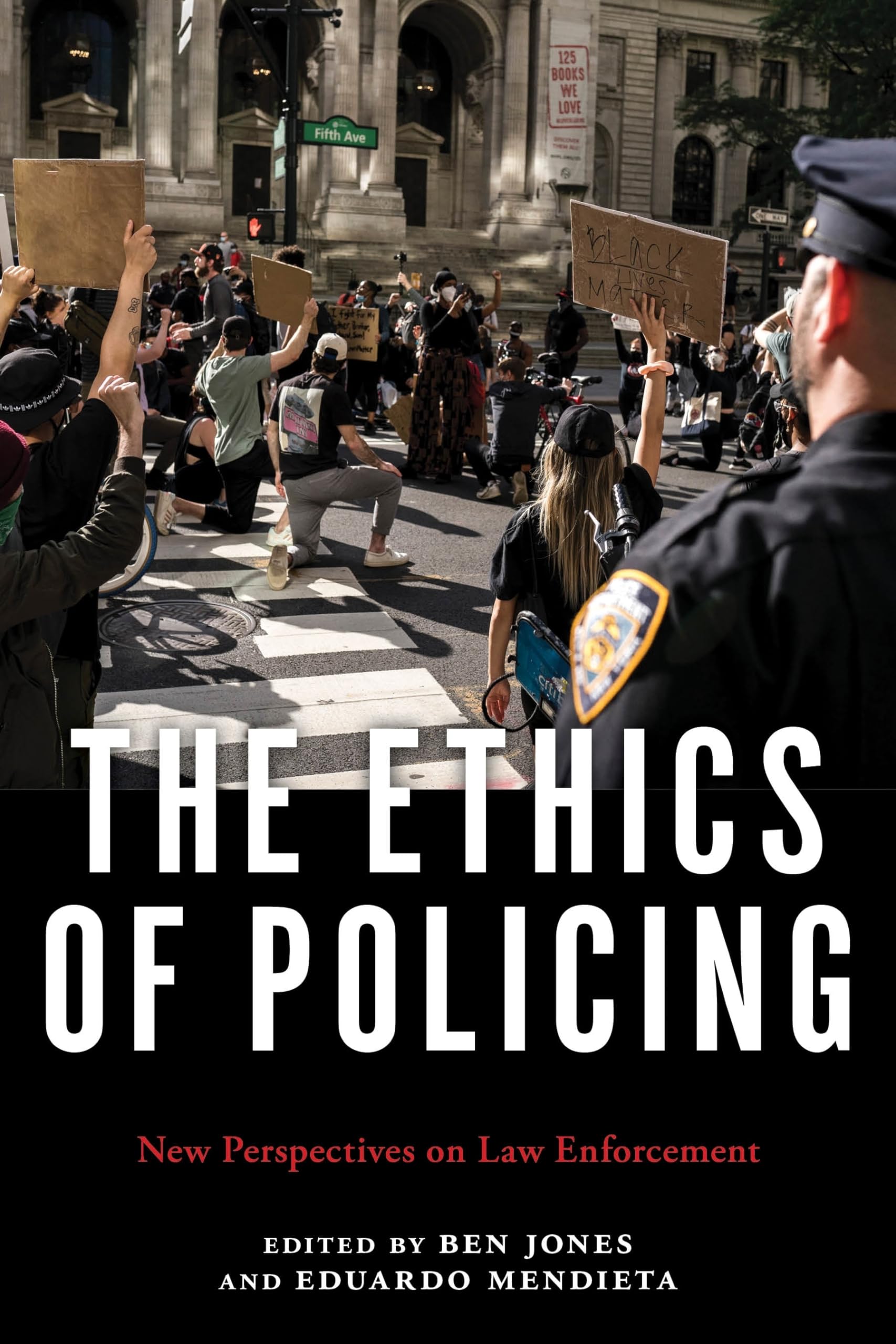 The Ethics of Policing: New Perspectives on Law Enforcement,Used