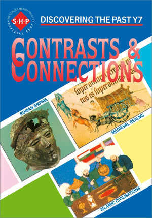 Contrasts & Connections: Discovering the Past Y7,Used
