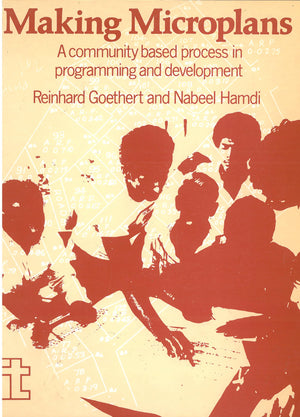Making Microplans: A community based process in programming and development (Documento Tecnico del Ide),New