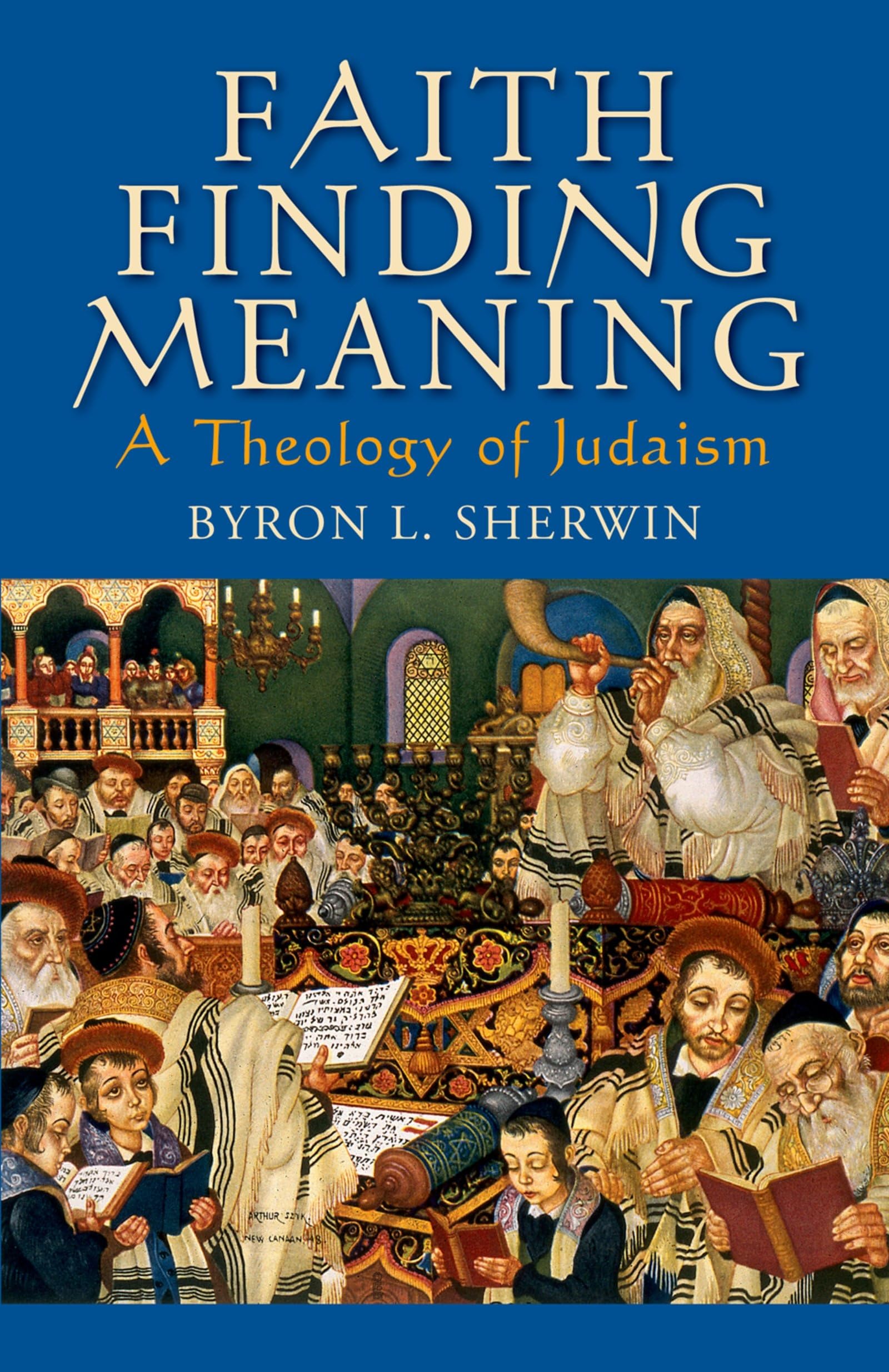 Faith Finding Meaning: A Theology of Judaism,Used