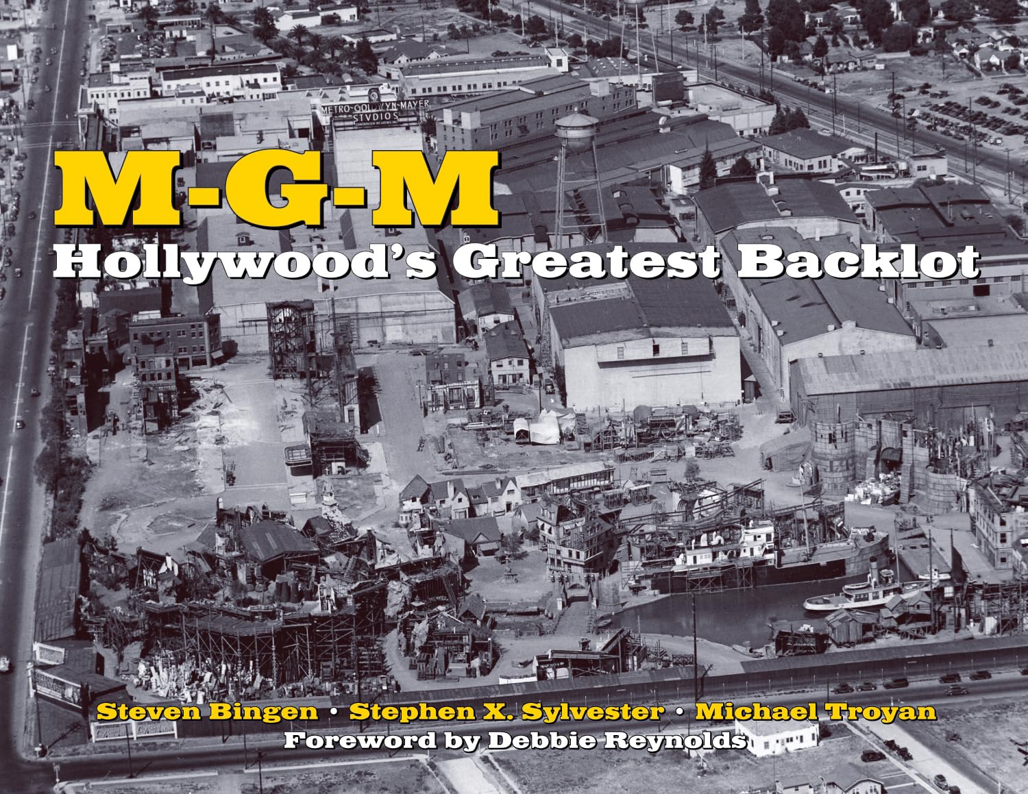 Mgm: Hollywood'S Greatest Backlot