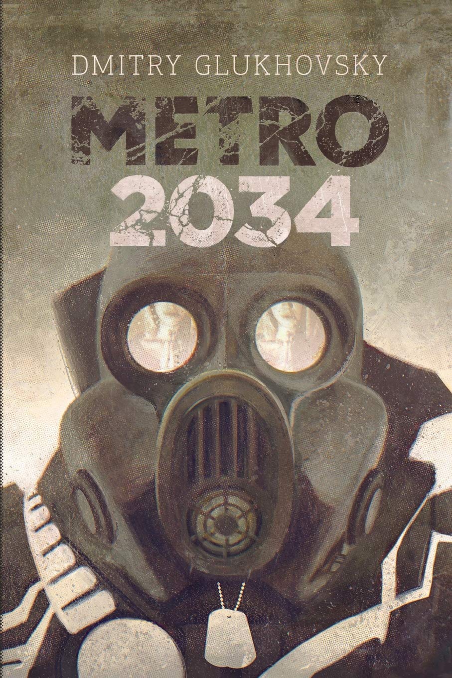 Metro 2034: Illustrated Edition (Metro By Dmitry Glukhovsky)