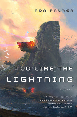 Too Like The Lightning: Book One Of Terra Ignota (Terra Ignota, 1)