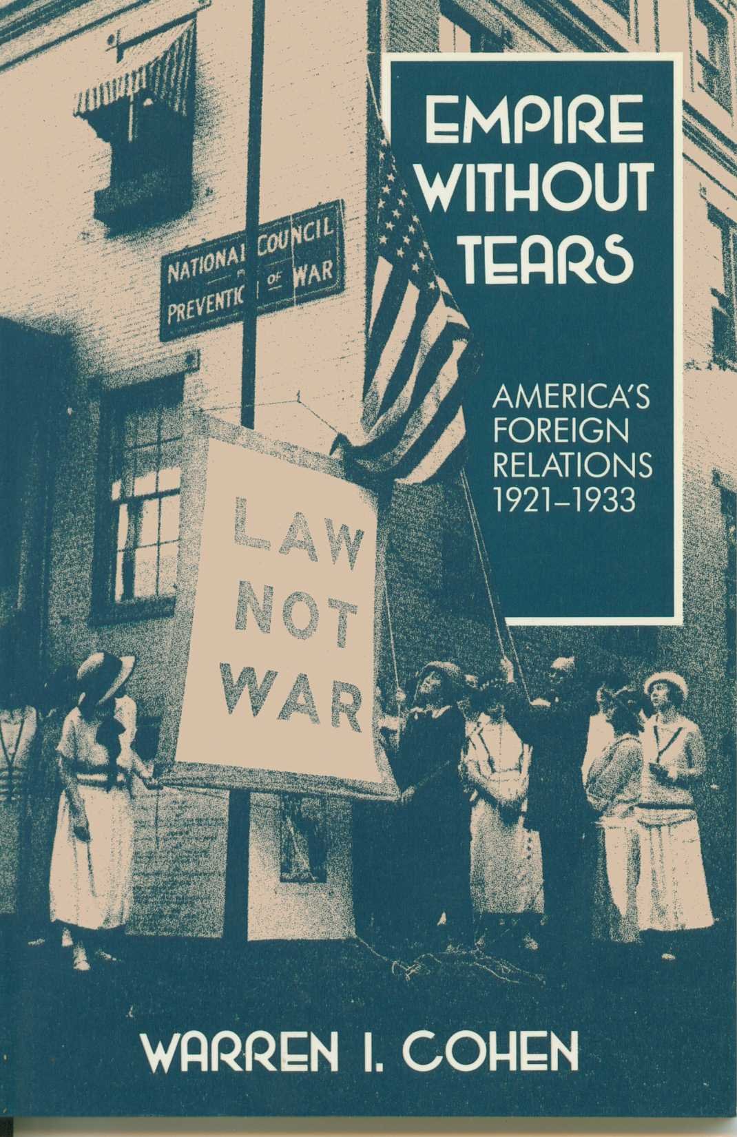 Empire Without Tears: America's Foreign Relations, 19211933,Used