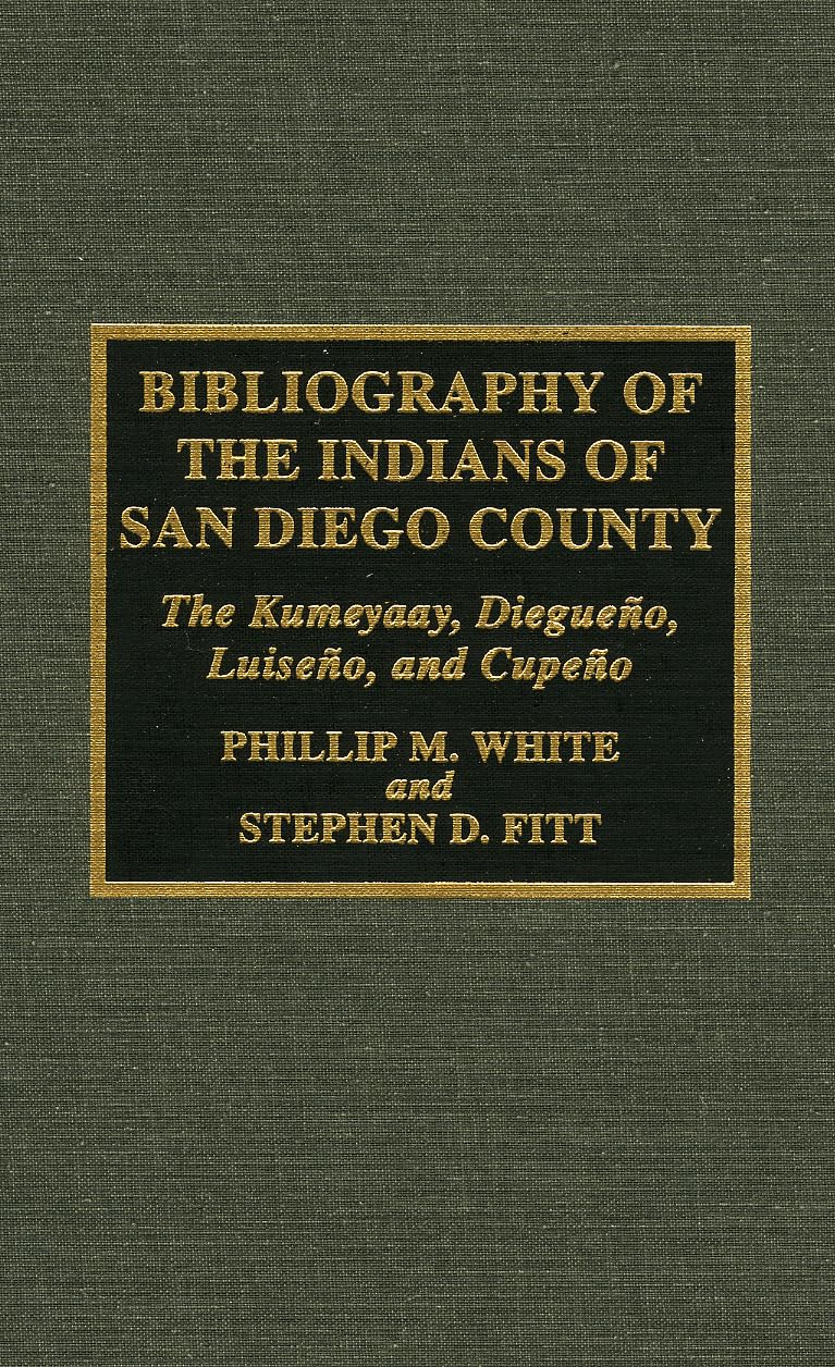 Bibliography of the Indians of San Diego County,Used