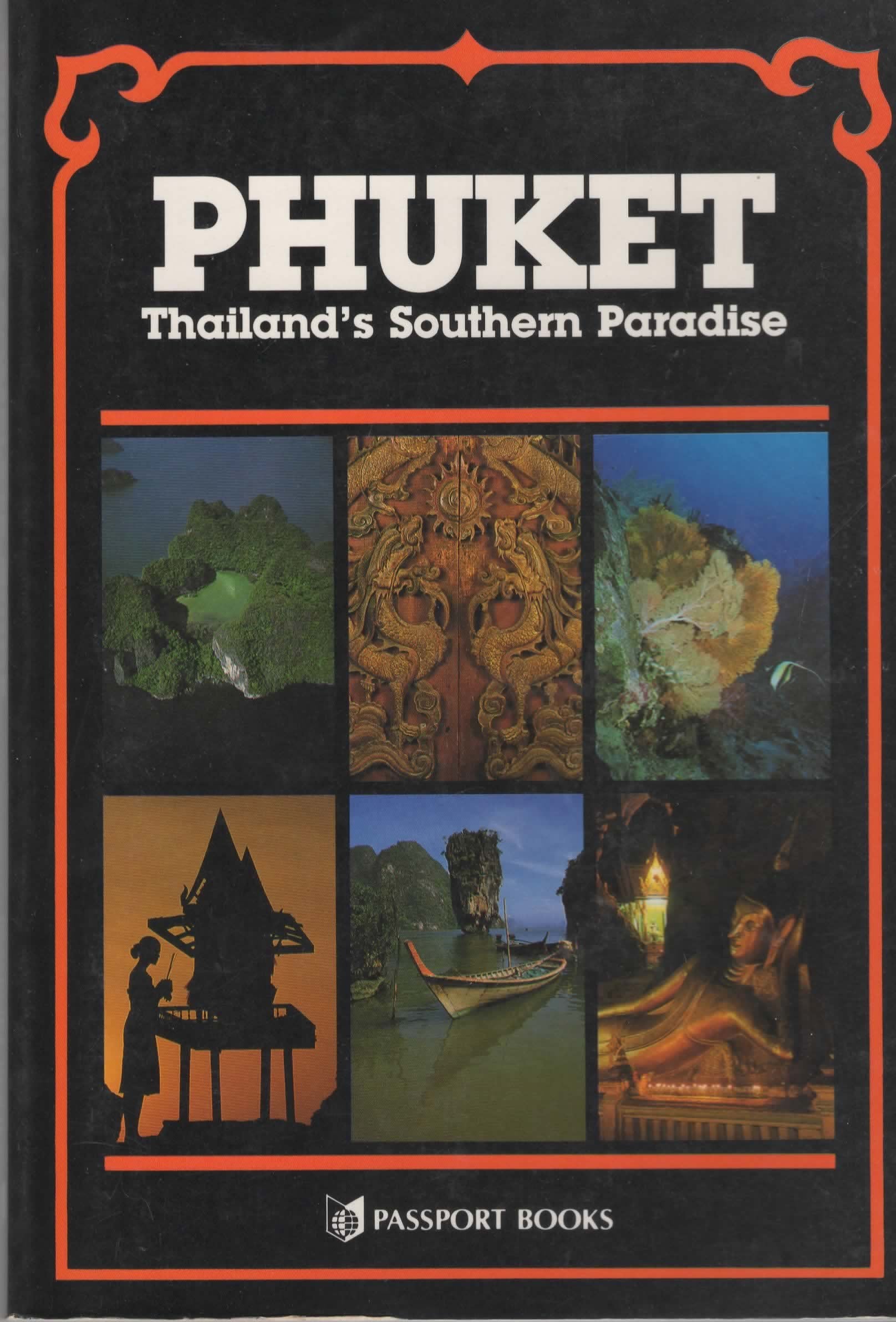 Phuket: Thailand's Southern Paradise (Thai Guides),Used