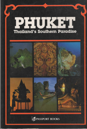 Phuket: Thailand's Southern Paradise (Thai Guides),Used
