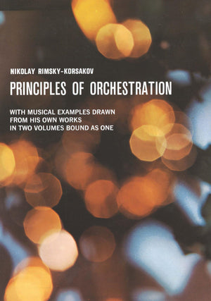 Principles Of Orchestration (Dover Books On Music: Analysis),New