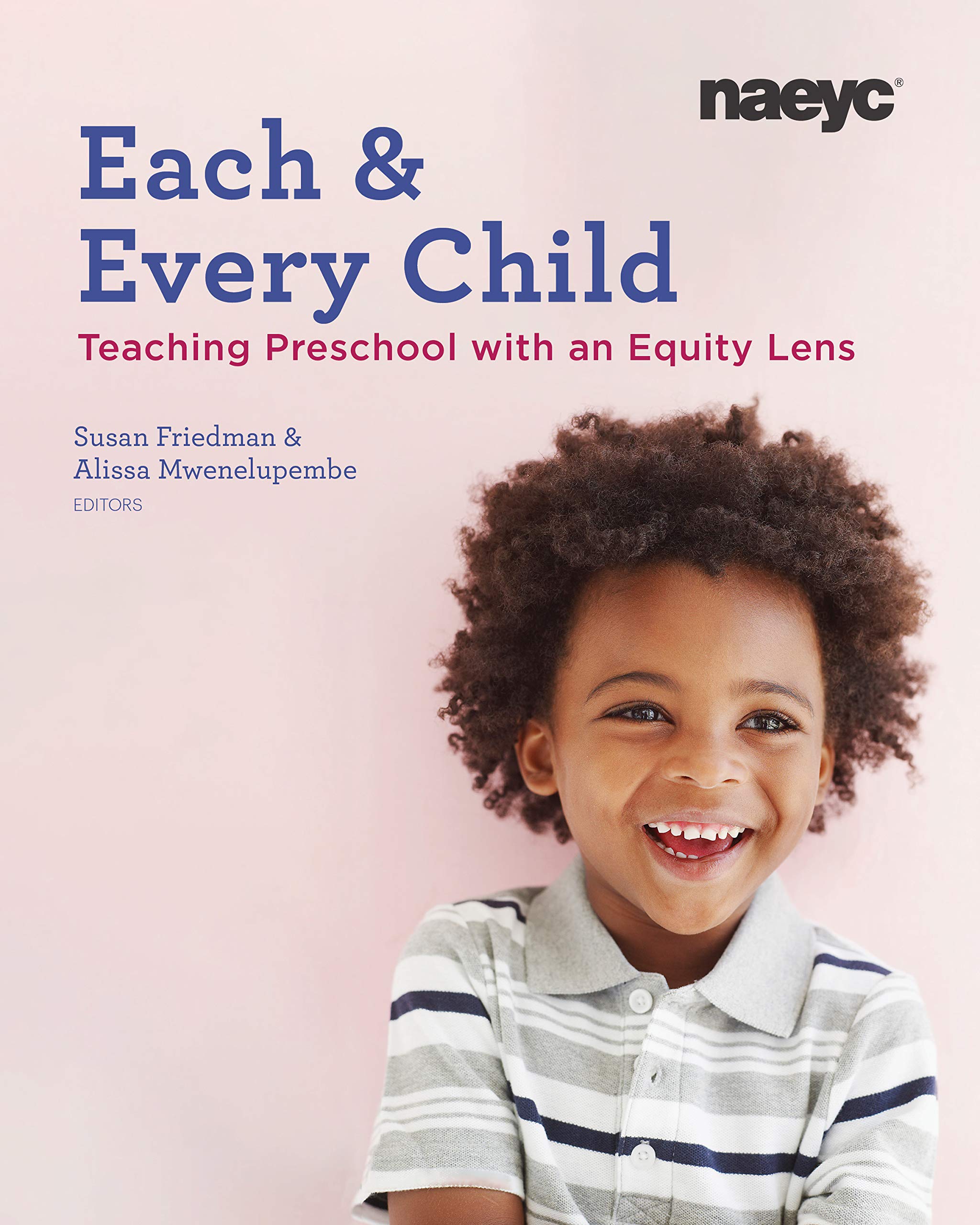 Each and Every Child: Using an Equity Lens When Teaching in Preschool,Used