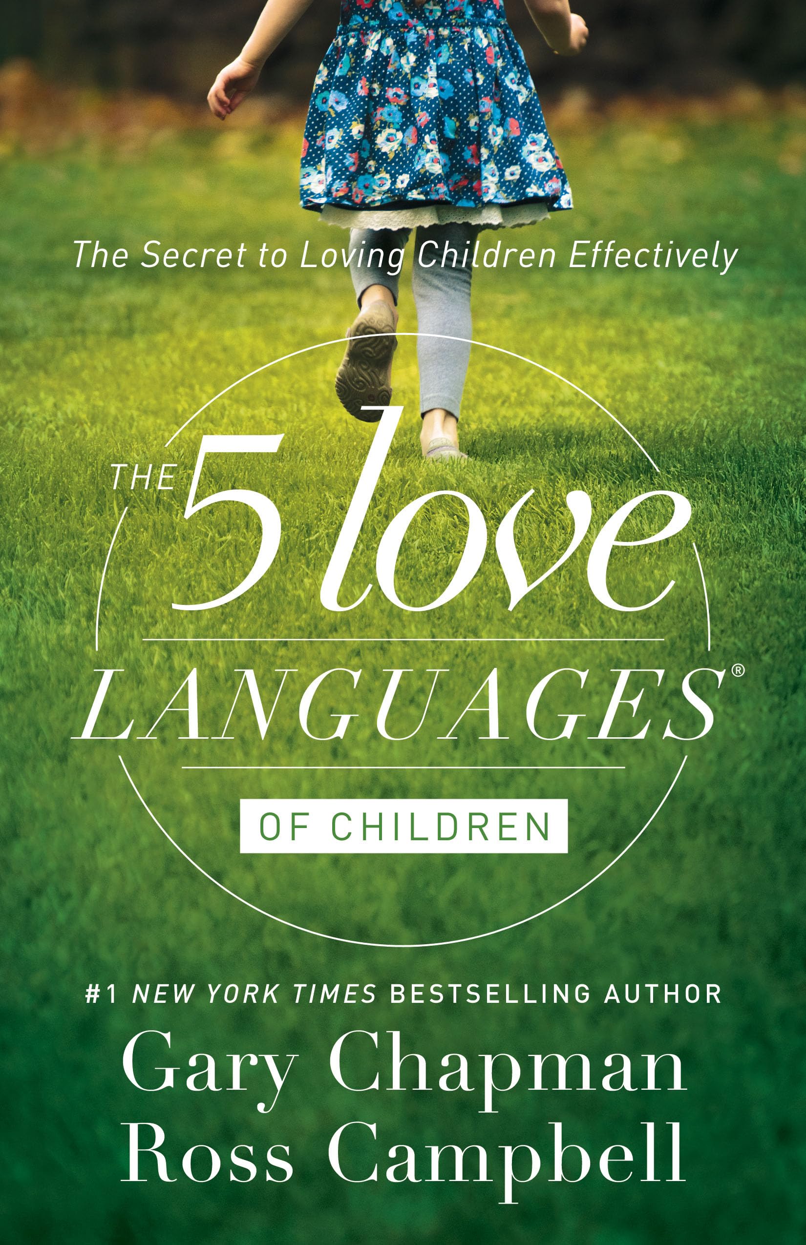 The 5 Love Languages of Children: The Secret to Loving Children Effectively,New