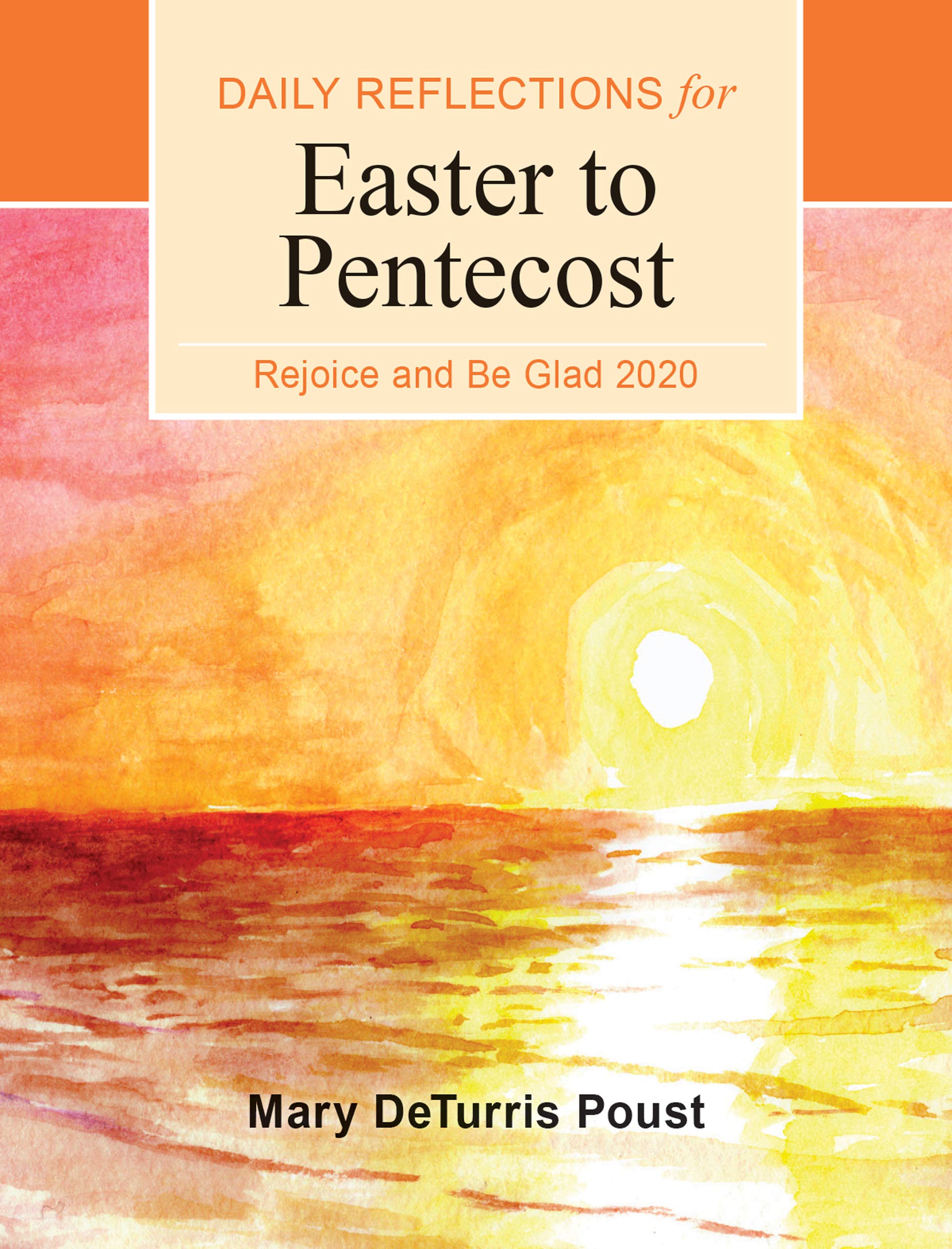 Rejoice And Be Glad 2020: Daily Reflections For Easter To Pentecost,Used