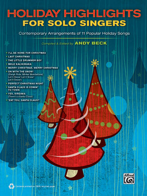 Holiday Highlights for Solo Singers: 10 Contemporary Arrangements of Popular Holiday Songs,Used