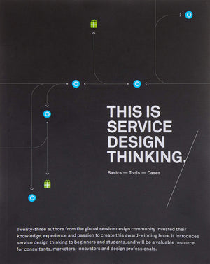 This is Service Design Thinking: Basics, Tools, Cases,New