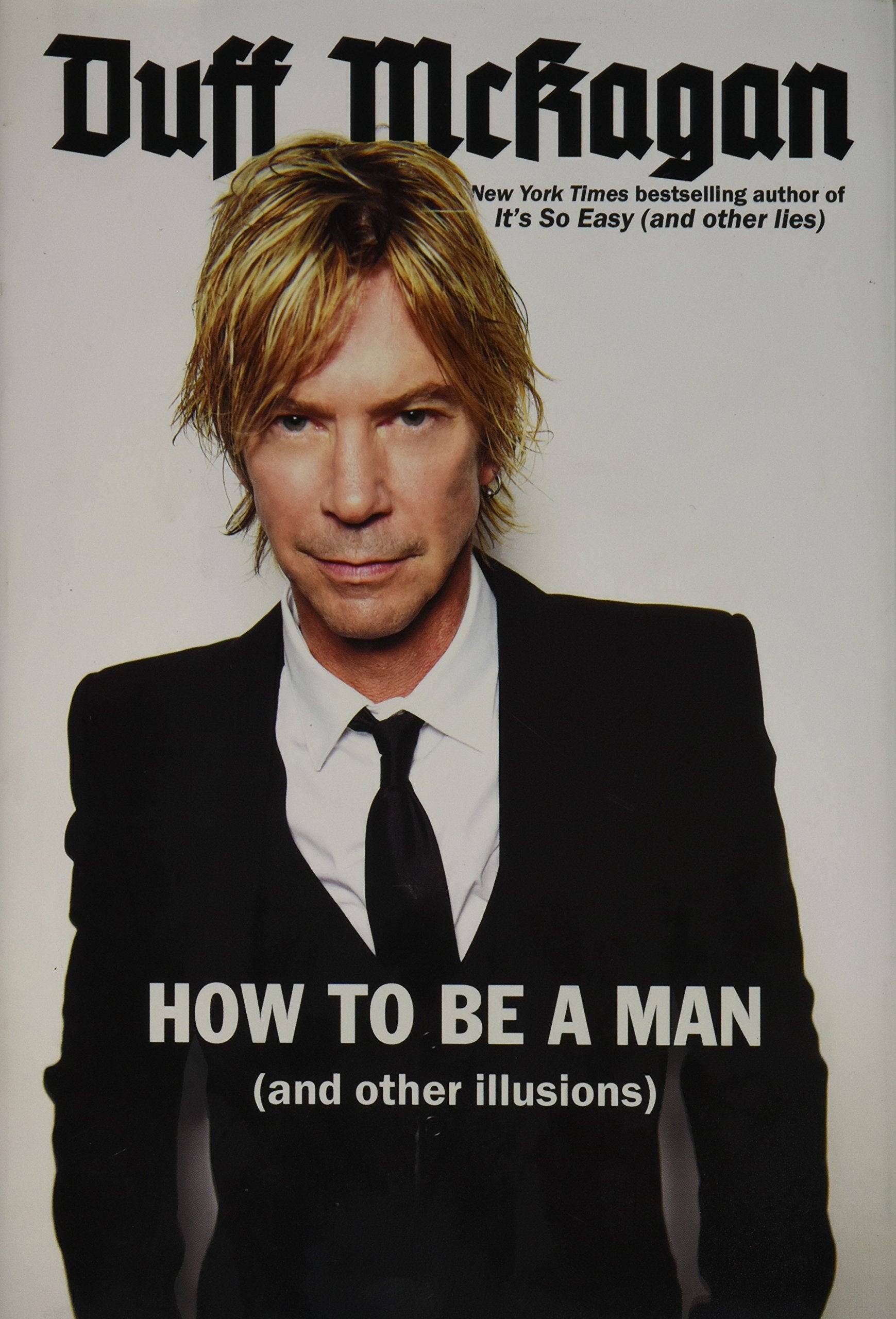How to Be a Man: (and other illusions),Used