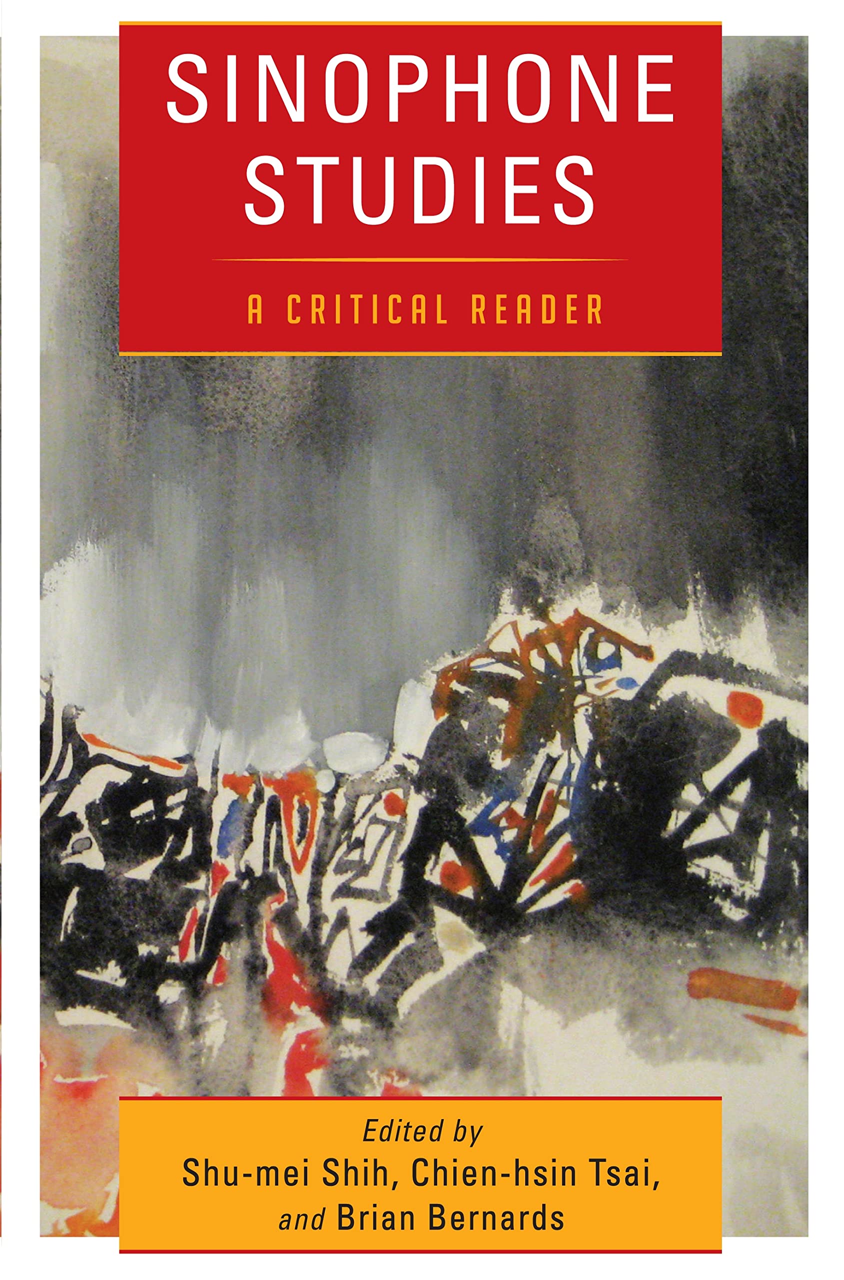 Sinophone Studies: A Critical Reader (Global Chinese Culture),Used