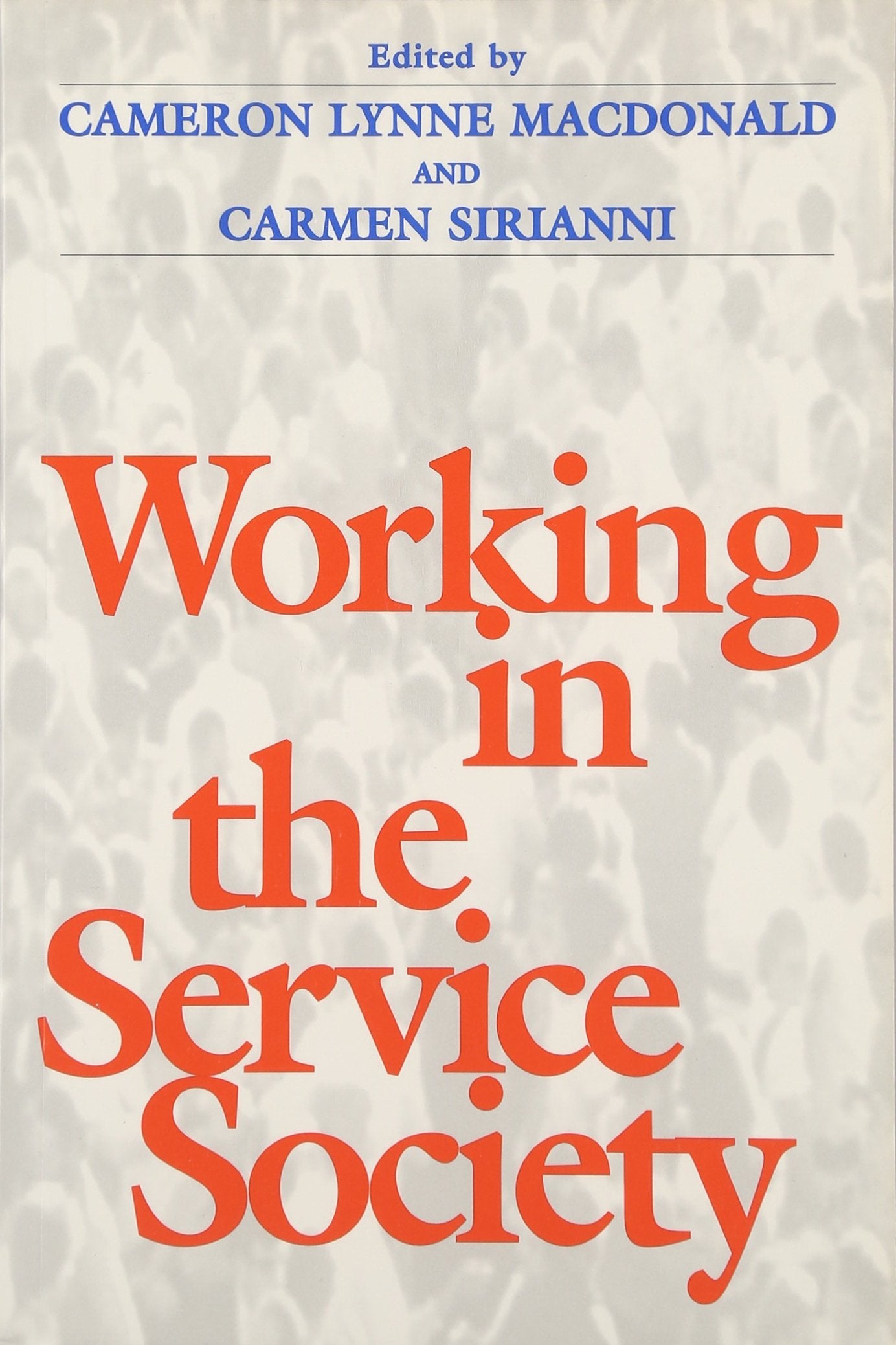 Working In the Service Society (Labor And Social Change),Used