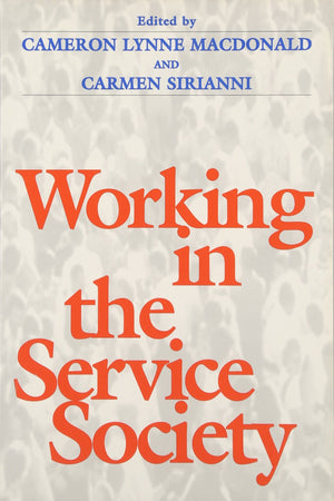Working In the Service Society (Labor And Social Change),Used