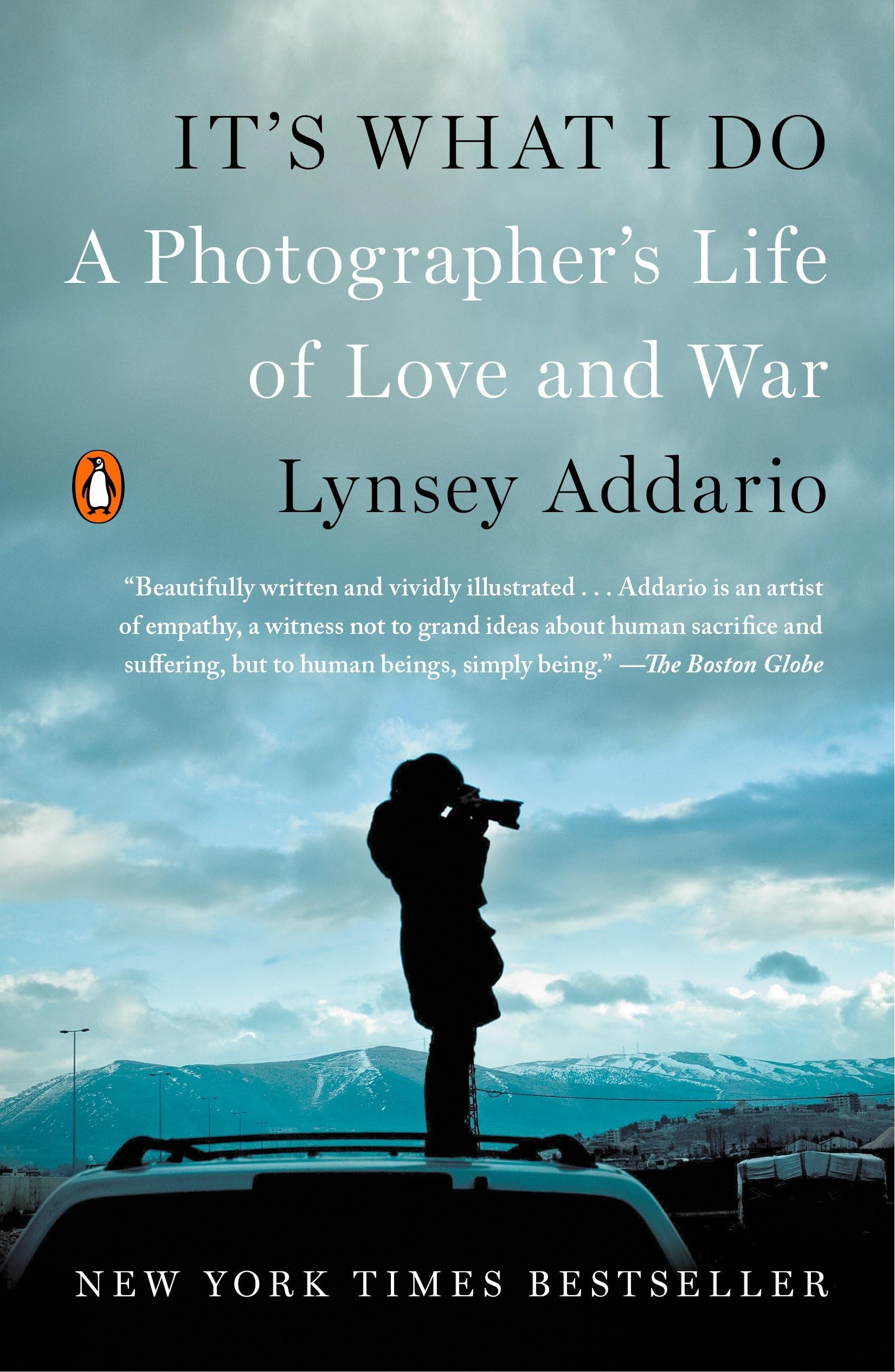 It's What I Do: A Photographer's Life of Love and War,Used