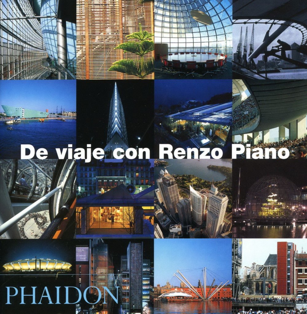De Viaje Con Renzo Piano/On Tour With Renzo Piano (Spanish Edition)