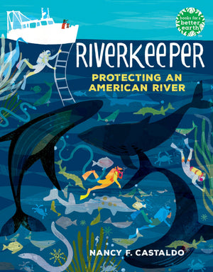 Riverkeeper: Protecting An American River