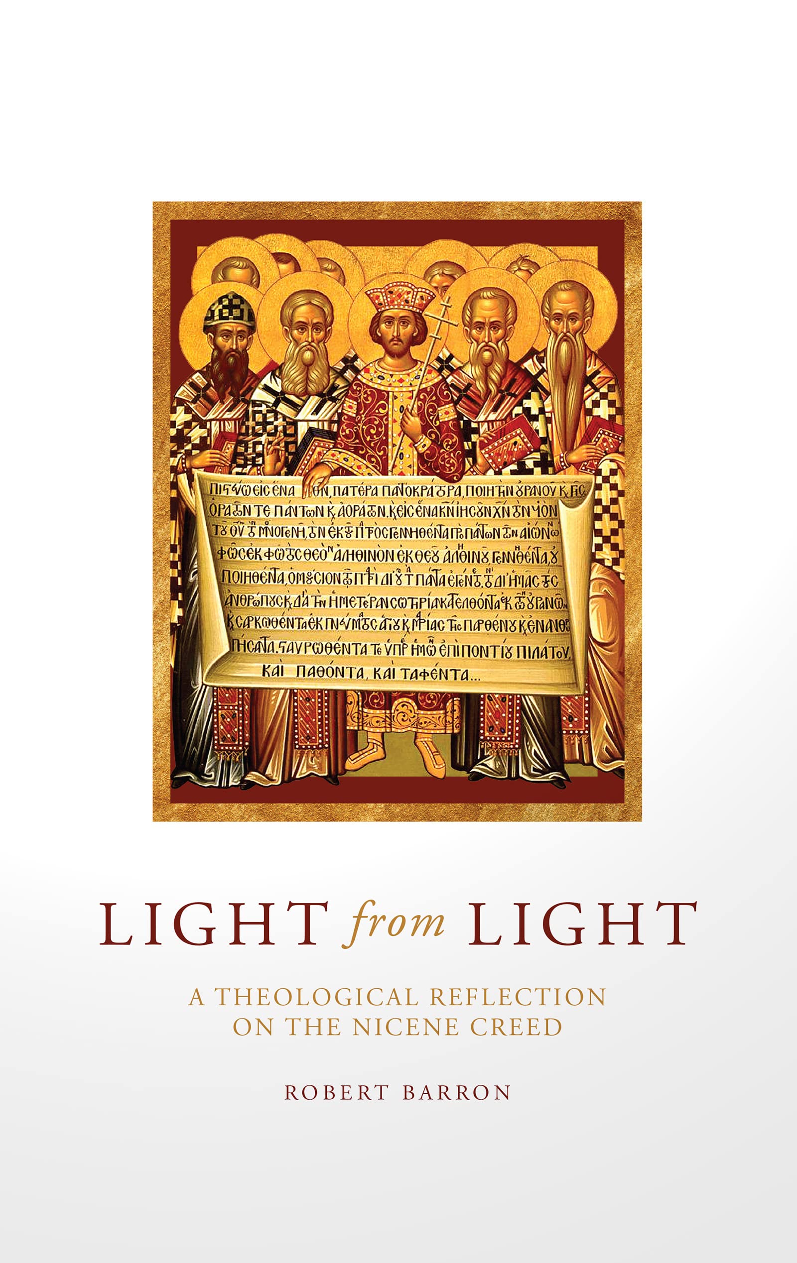 Light From Light: A Theological Reflection On The Nicene Creed