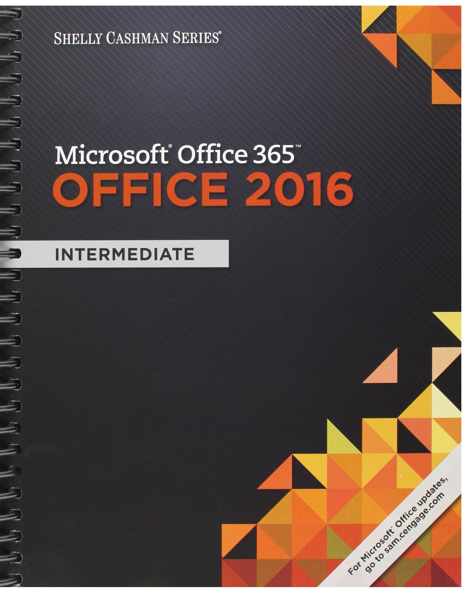 Shelly Cashman Microsoft Office 365 & Office 2016: Intermediate,Used