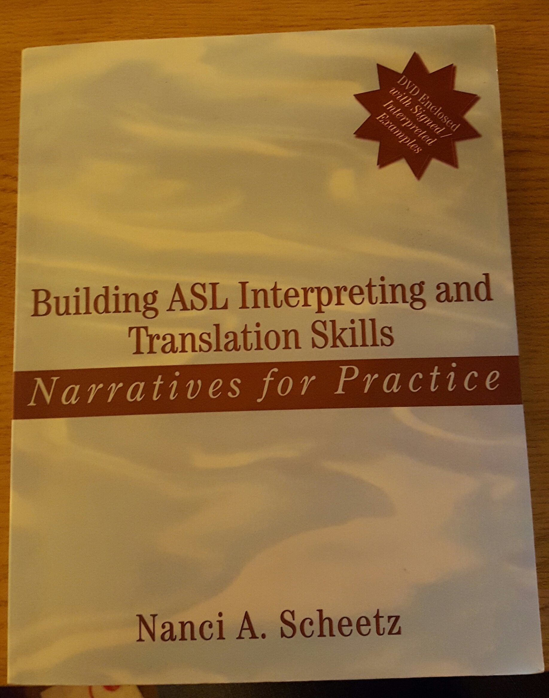 Building ASL Interpreting and Translation Skills: Narratives for Practice (with DVD),New