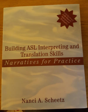 Building ASL Interpreting and Translation Skills: Narratives for Practice (with DVD),New