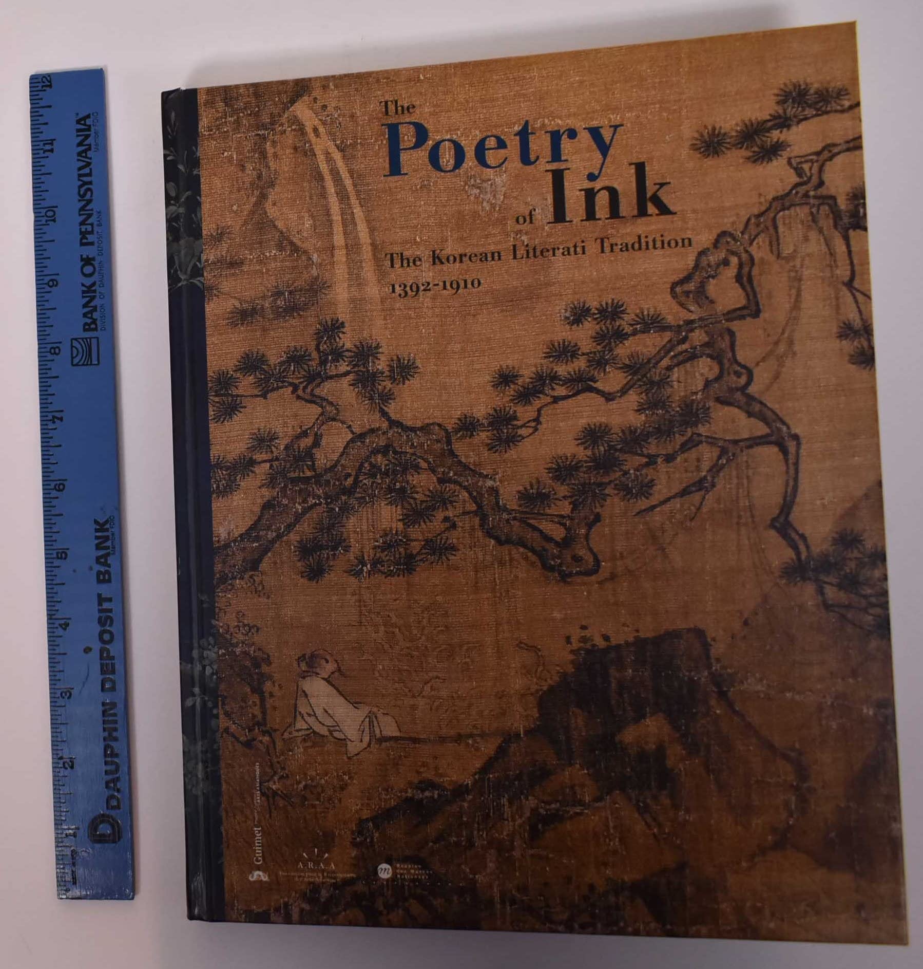 Poetry of Ink: The Korean Literati Tradition 13921910,Used