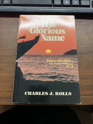 His Glorious Name: Names and Titles of Jesus Christ, T Z,Used