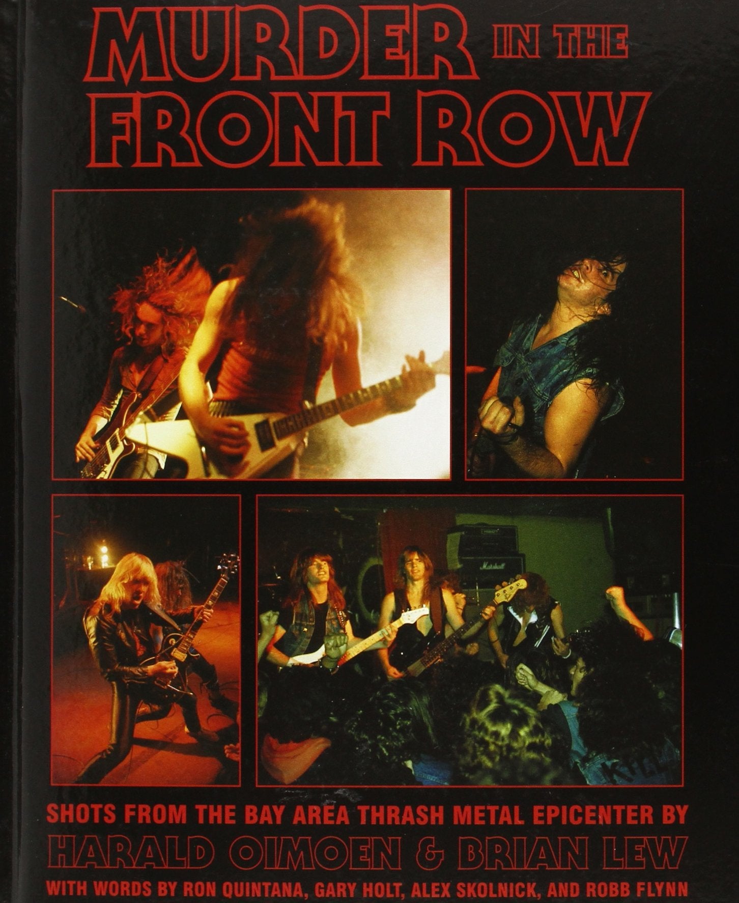 Murder In The Front Row: Shots From The Bay Area Thrash Metal Epicenter