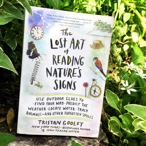 The Lost Art of Reading Natures Signs: Use Outdoor Clues to Find Your Way, Predict the Weather, Locate Water, Track Animalsand ,New
