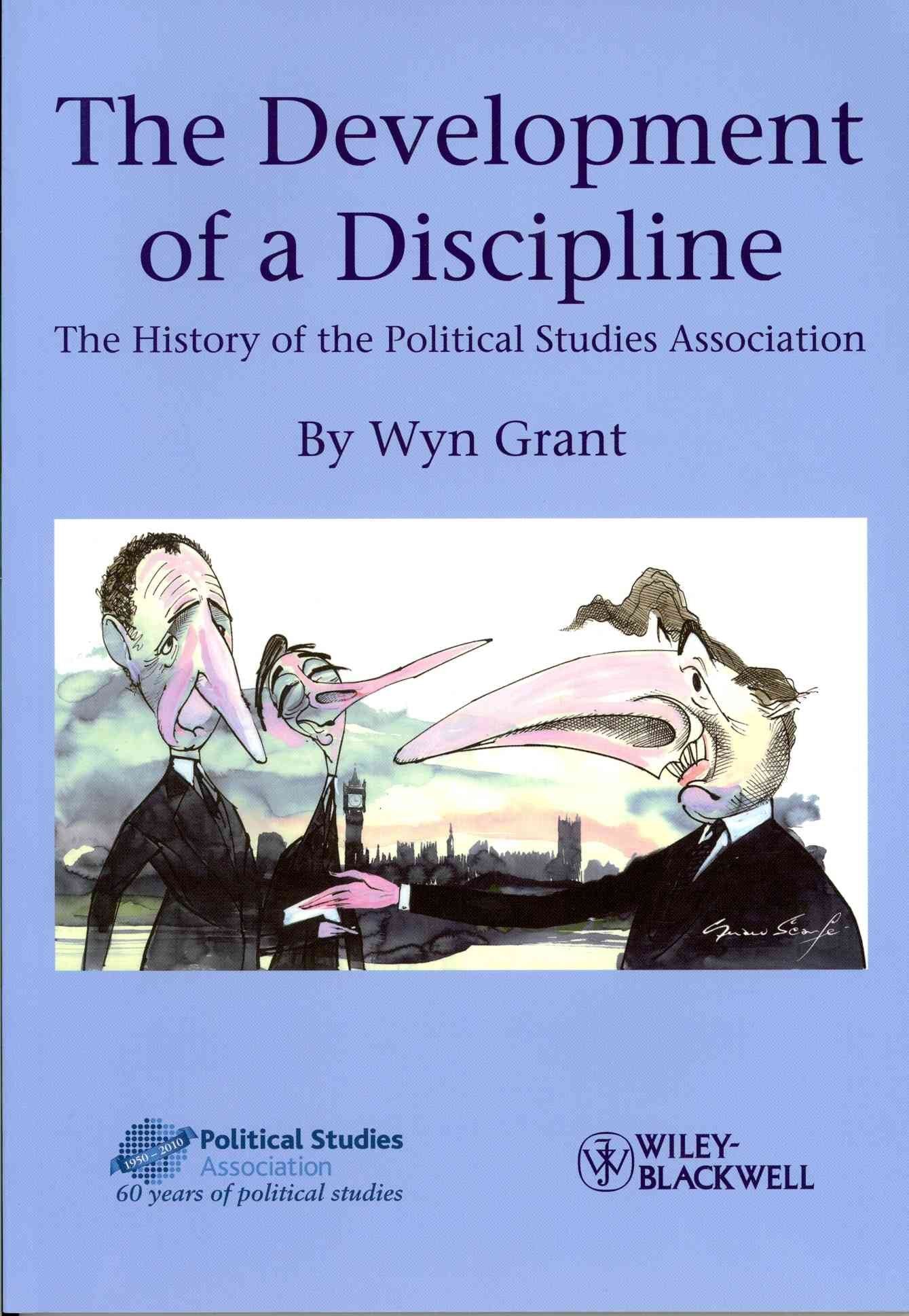 The Development of a Discipline: The History of the Political Studies Association (Political Studies Special Issues),Used