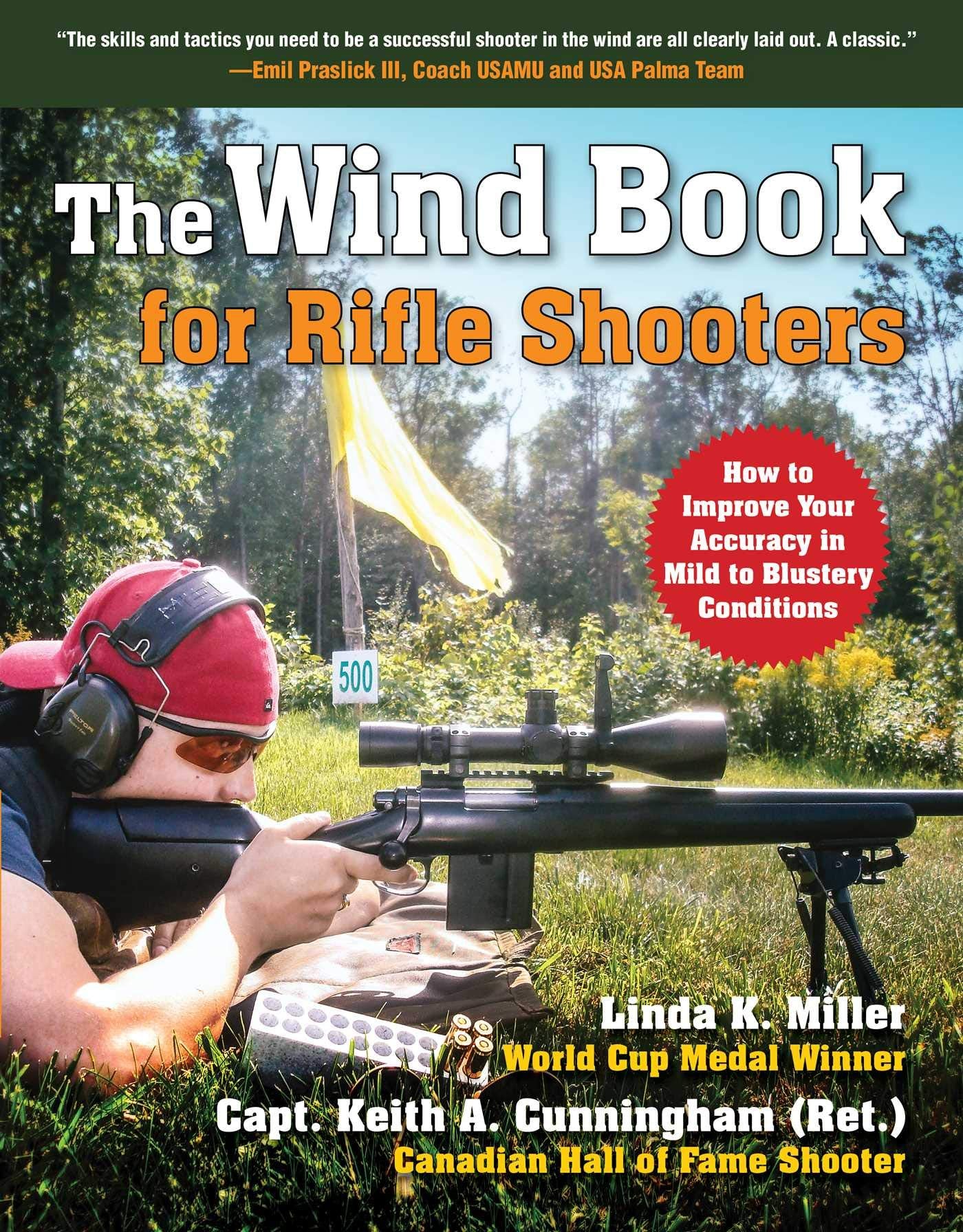 The Wind Book for Rifle Shooters: How to Improve Your Accuracy in Mild to Blustery Conditions,Used