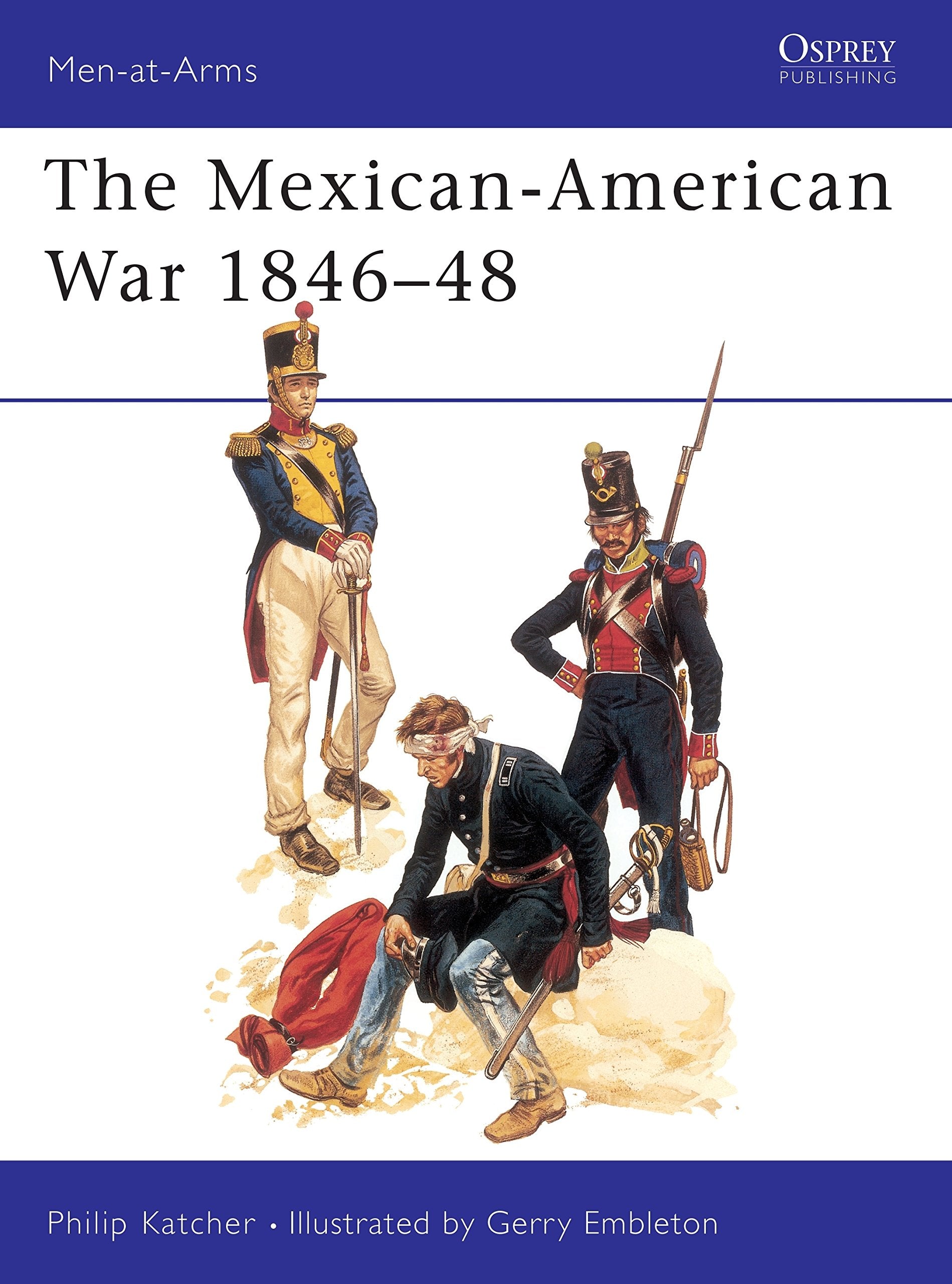 The MexicanAmerican War, 18461848 (MenAtArms Series, 56),Used