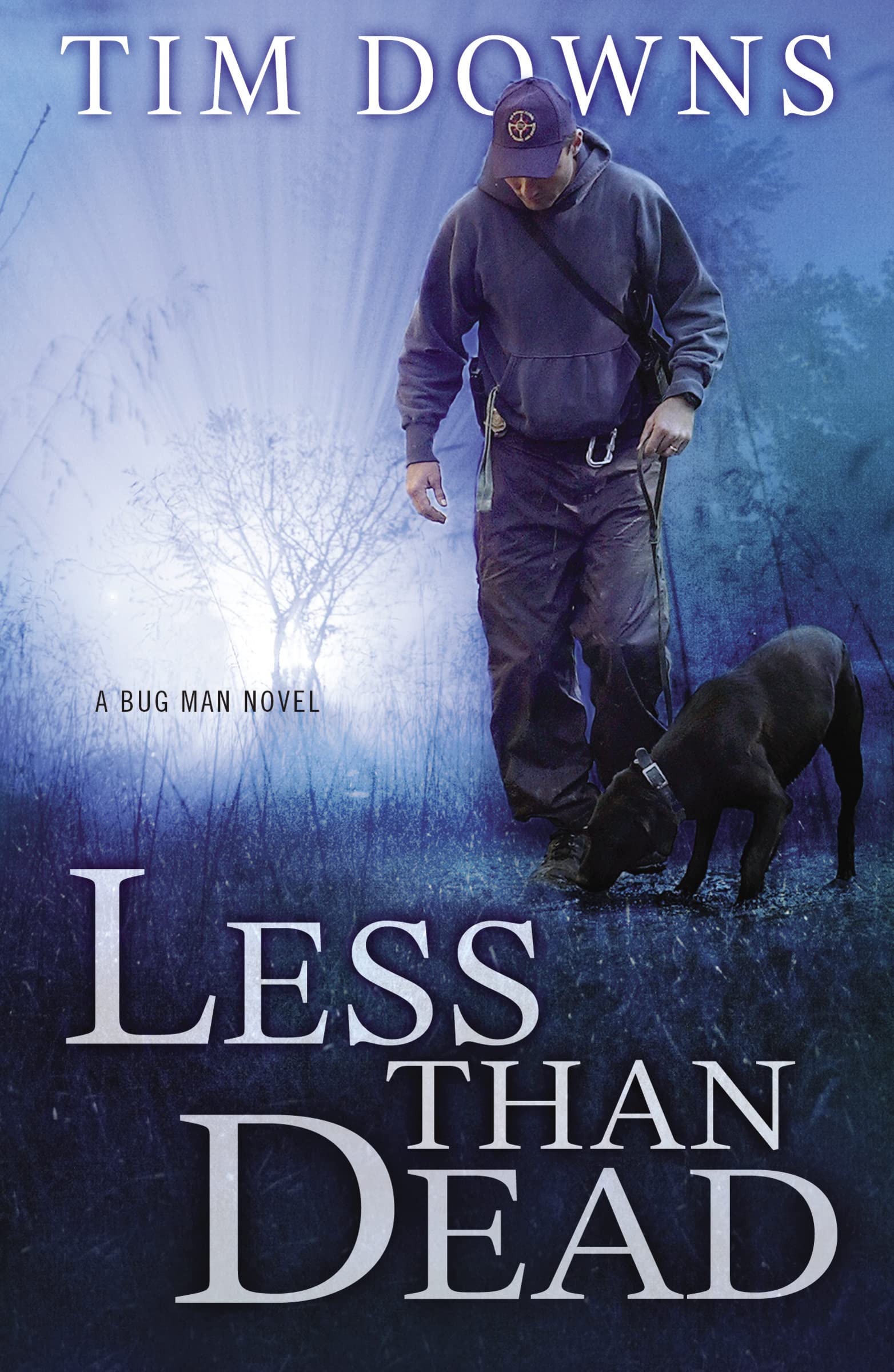 Less than Dead: A Bug Man Novel (Bug Man Novels),Used