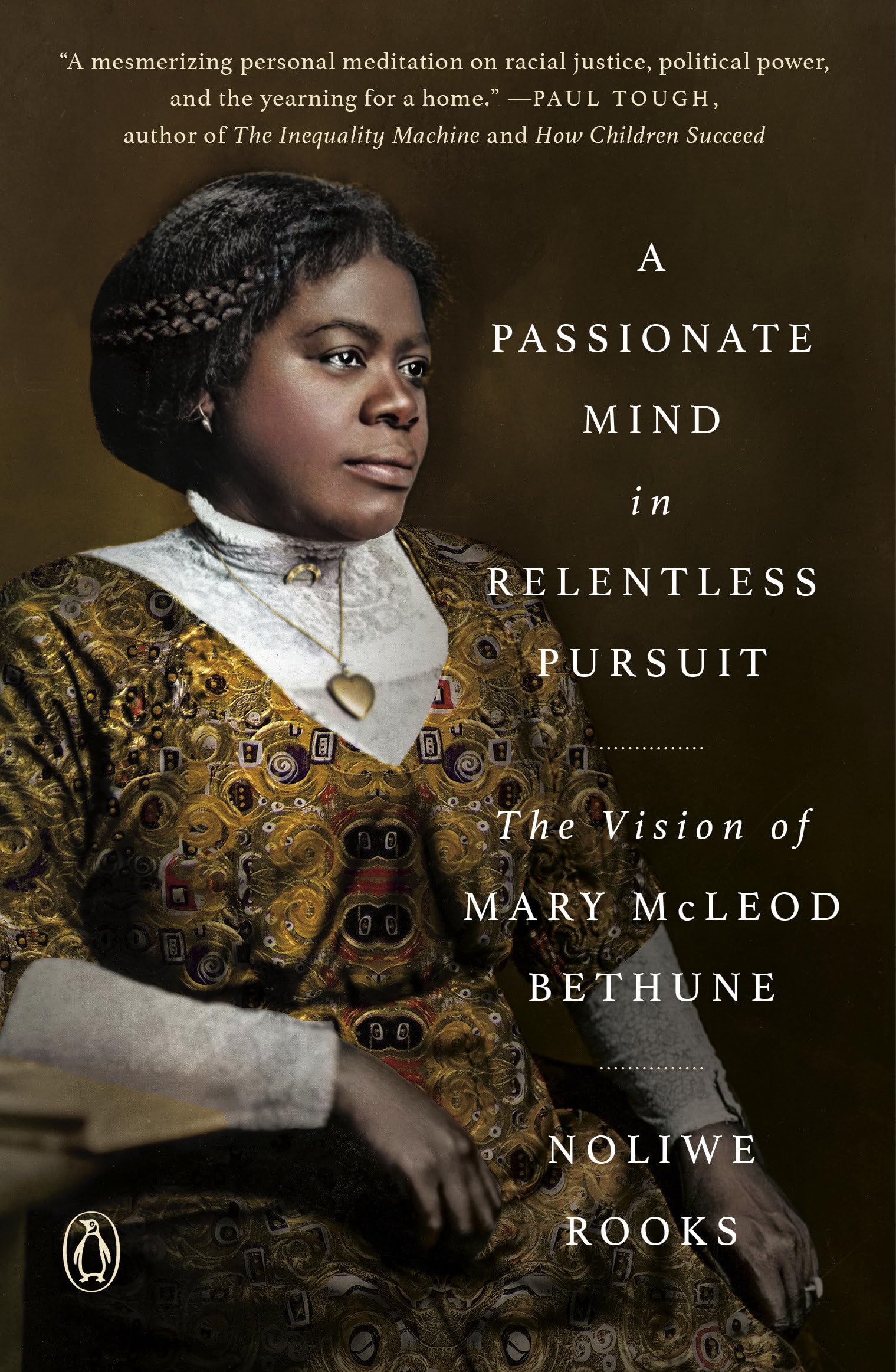 A Passionate Mind In Relentless Pursuit: The Vision Of Mary Mcleod Bethune (Significations)