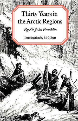 Thirty Years in the Arctic Regions,Used