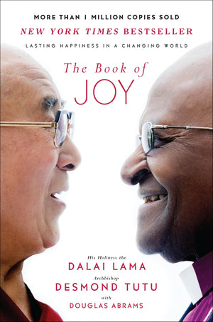 The Book Of Joy: Lasting Happiness In A Changing World