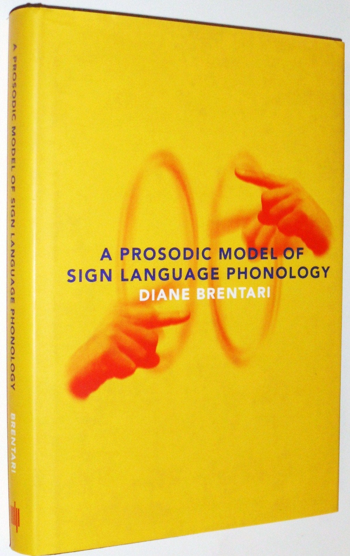 A Prosodic Model of Sign Language Phonology (Language, Speech, and Communication) (Language, Speech and Comminication),Used