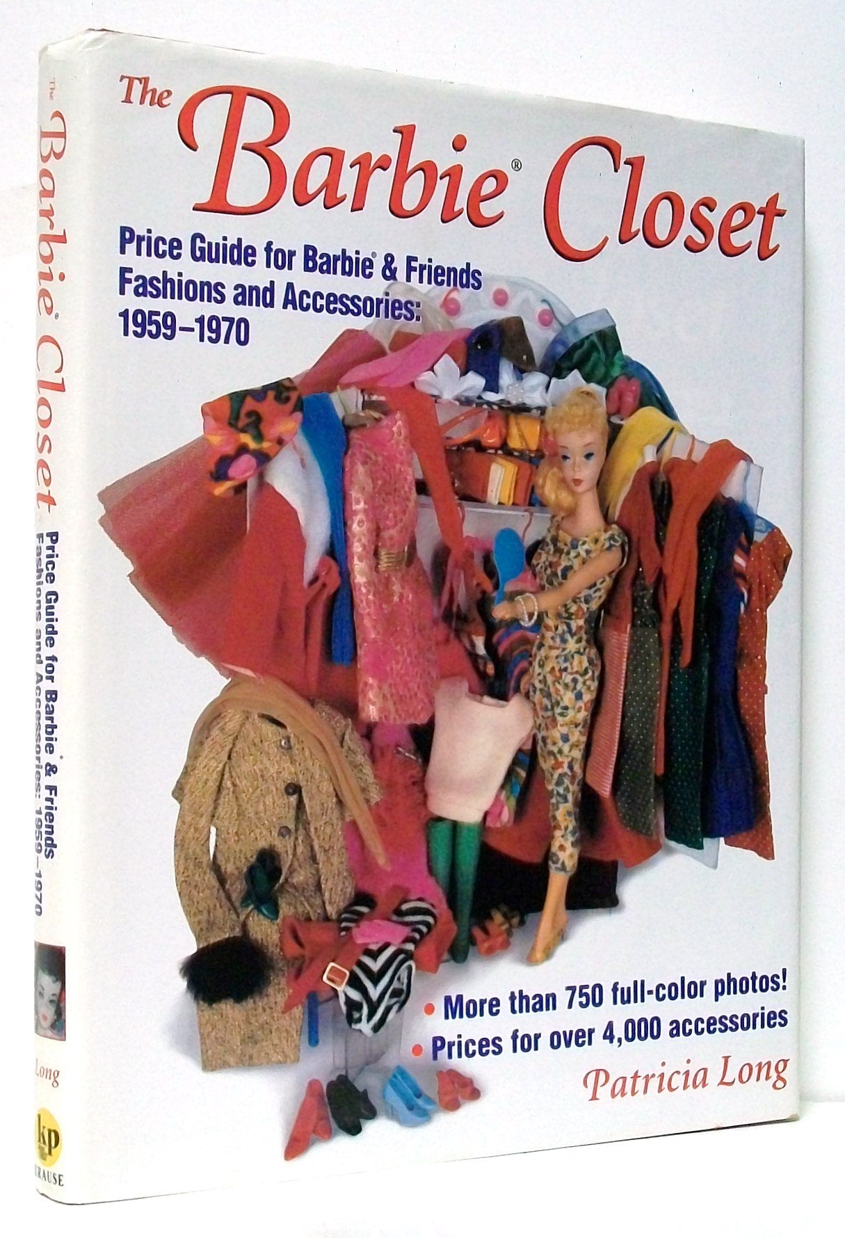 The Barbie Closet: Price Guide for Barbie & Friends Fashions and Accessories, 19591970,Used