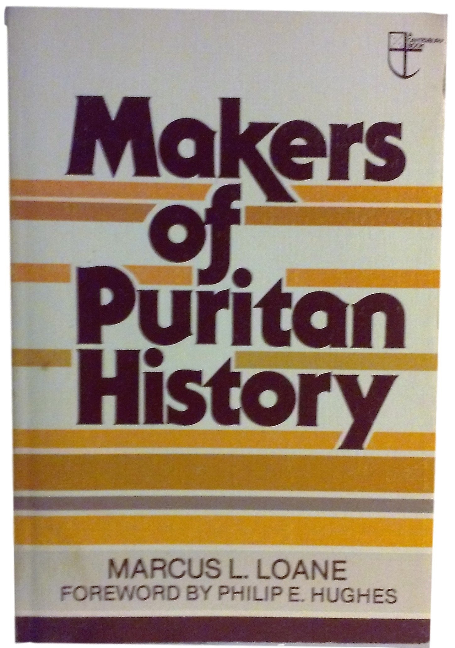 Makers of Puritan History: A Canterbury Book,Used