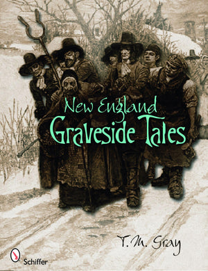 New England Graveside Tales,New
