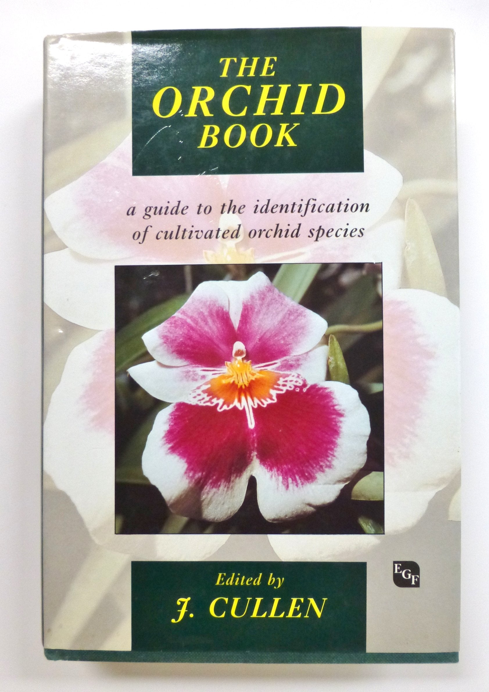 The Orchid Book: A Guide to the Identification of Cultivated Orchid Species,Used