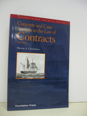Concepts and Case Analysis in the Law of Contracts, 6th (Concepts & Insights) (Concepts and Insights Series),New